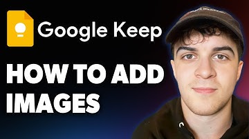 How to Add Images to Google Keep [2025 Full Guide]