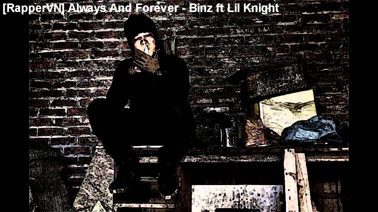 Always And Forever - Binz ft Lil Knight