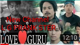 L G PRANK STER channel tu subscribe কৰিব/