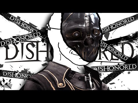 Видео: Про что был Dishonored