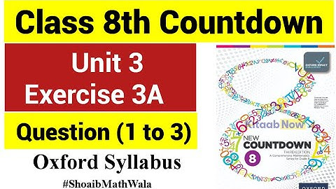 Exercise 3A Q(1 to 3)  Unit 3 class 8th Oxford||Ex 3A Q (1 to 3) Oxford third Edition Unit 3