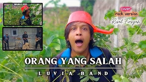 luvia band - ORANG YANG SALAH (cover rock version) by Risal Firsyah