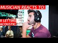 Why Don't We - 8 Letters (Acoustic) - Musician Reacts