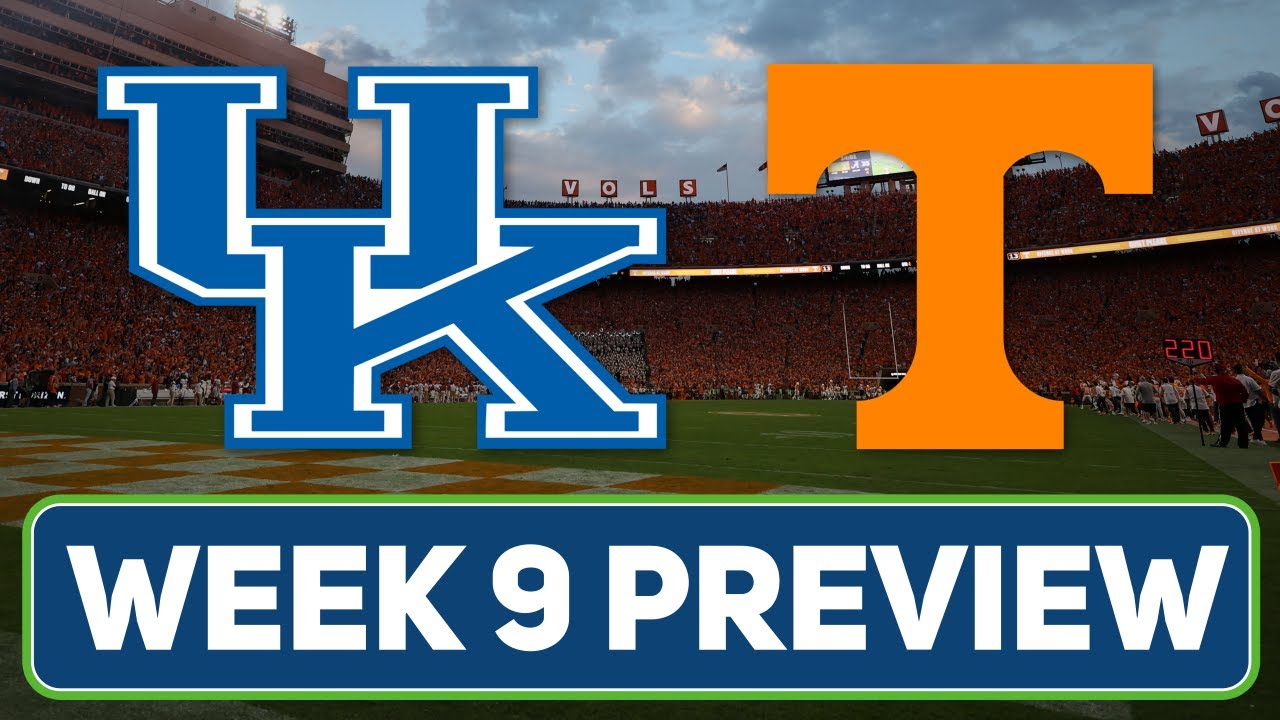 No. 19 Kentucky Wildcats vs. No. 3 Tennessee Volunteers | Week 9 Preview