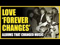 Capture de la vidéo Albums That Changed Music: Love - Forever Changes