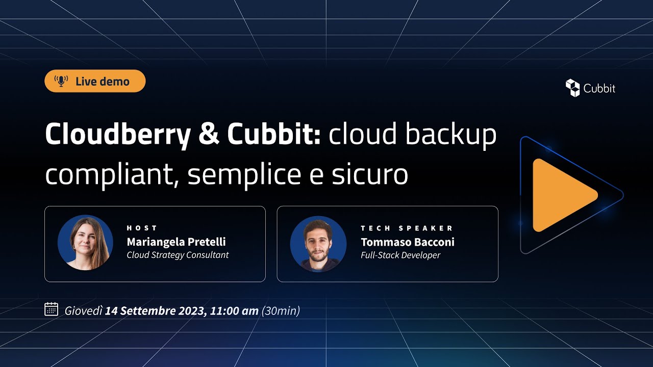 [Live demo] Cloudberry & Cubbit: cloud backup compliant, semplice e sicuro