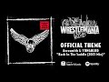 WWE WrestleMania 42 Official Theme Song Back In The Saddle 2025 Mix mp3