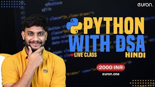 Live Python with DSA & Generative AI | EURON |LEARNING LOGIC |HINDI | #ai  #genai #2025