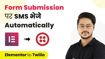 How to Send SMS on New Form Submission in Elementor (In Hindi)- Elementor to Twilio