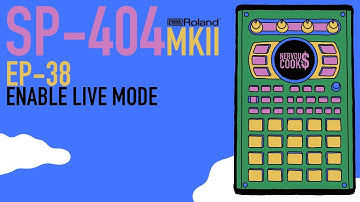 SP-404 MKII - Tutorial Series EP-38 - Enable Live Mode By Nervouscook$