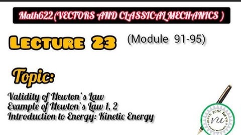 Math622 (vector and classical mechanics ) ||Lecture 23 module91 to 95  *by ~Iqra Azhar*|kips kahuta