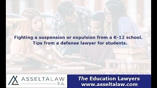 How to fight a suspension or expulsion from a K-12 school. Tips from a lawyer.