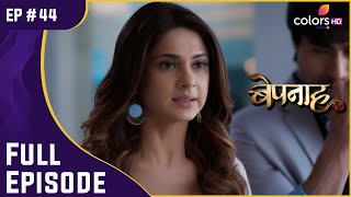 Zoya की नयी मुश्किल! | Bepannah | बेपनाह | Full Episode | Ep. 44