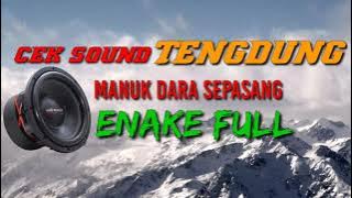 cek sound TENGDUNG ENAKE FULL 