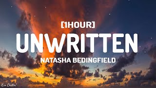 Natasha Bedingfield - Unwritten Lyrics 1Hour