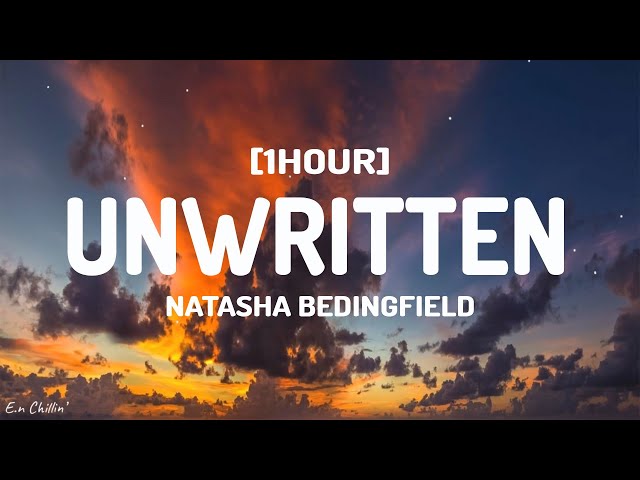 Natasha Bedingfield - Unwritten (Lyrics) [1HOUR] class=