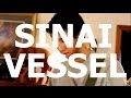 Sinai Vessel - 