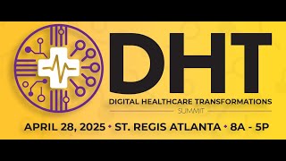 Digital Healthcare Transformations Summit 2025