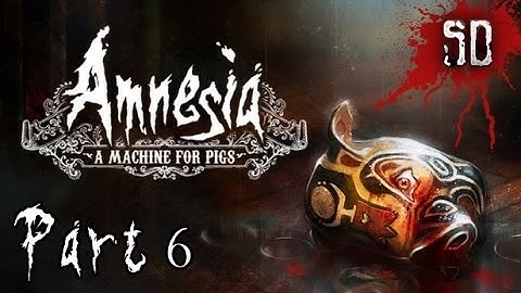 [LP] Amnesia: A Machine For Pigs - Part 6 [Lab Puzzle / Vanishing Manpigs]