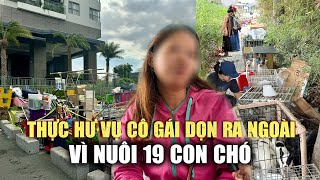 Cô gái phải dọn ra ngoài vì nuôi 19 con chó ở chung cư TP.HCM: Thực hư ra sao?