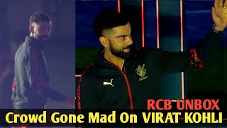 Crowd Gone Mad On Virat Kohli 🔥Entry | RCB Unbox Event