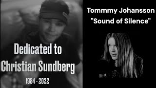 Download Mp3 Reaction to Tommy Johansson "Sound of Silence" Cover Dedicated to Christian Sundberg R.I.P Gudang lagu Download Mp3 Reaction to Tommy Johansson "Sound of Silence" Cover Dedicated to Christian Sundberg R.I.P