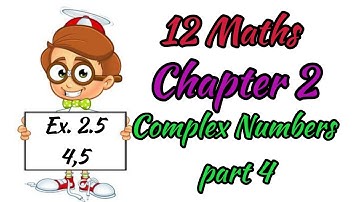 12 MATHS CHAPTER 2 EXERCISE 2.5 PART 4 complex numbers explained in tamil
