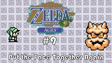 Legend of Zelda: Oracle of Ages #9 - Put the Face Together Again