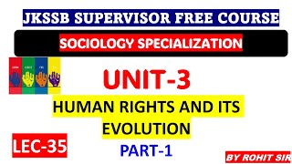 Lec-35 || Human Rights and Its Evolution || Part-1 #socialwelfare #jupiterclasses #jkssbsupervisor