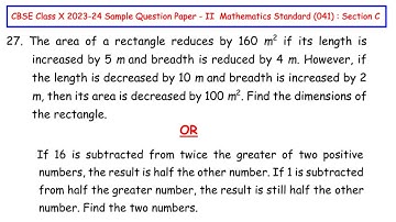 Q27 - The area of a rectangle reduces by 160 m² if its length is increased by 5 m and breadth OR...