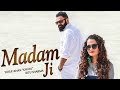 Karan aujla  madam ji  tusar  latest punjabi song hindustani boy 