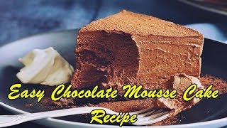 Easy chocolate mousse cake recipe cooking recipes