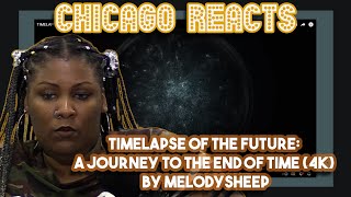 TIMELAPSE OF THE FUTURE - A Journey to the End of Time 4K By melodysheep | First Time Reaction