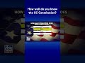 Test your patriotism with this Constitution quiz #shorts