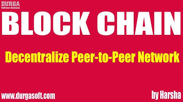 blockchain tutorial | Decentralize Peer to Peer Network by Harsha sir