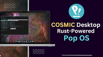 COSMIC Desktop: Rust-Powered Pop OS | Revolution for Speed & Stability