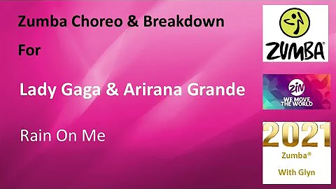 Zumba Choreo - Lady Gaga & Ariana Grande - Rain On Me - Choreo & Choreo Breakdown