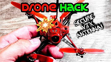 Drone Hack! / Secure your VTX Antenna