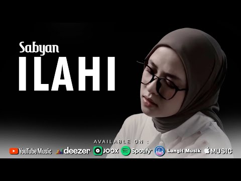 ILAHI ( إِلَهِی ) - SABYAN (OFFICIAL MUSIC VIDEO)