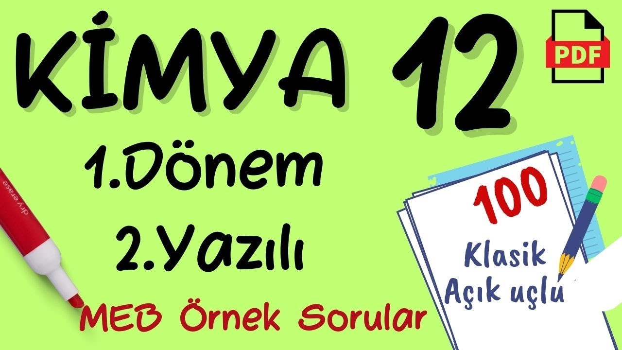 Kimya 12. Sınıf 1. Dönem 2. Yazılı MEB Örnek Sorular Senaryo Soruları Kimya 12 yazılı hazırlık