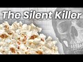 How This Popcorn Destroys Your Lungs