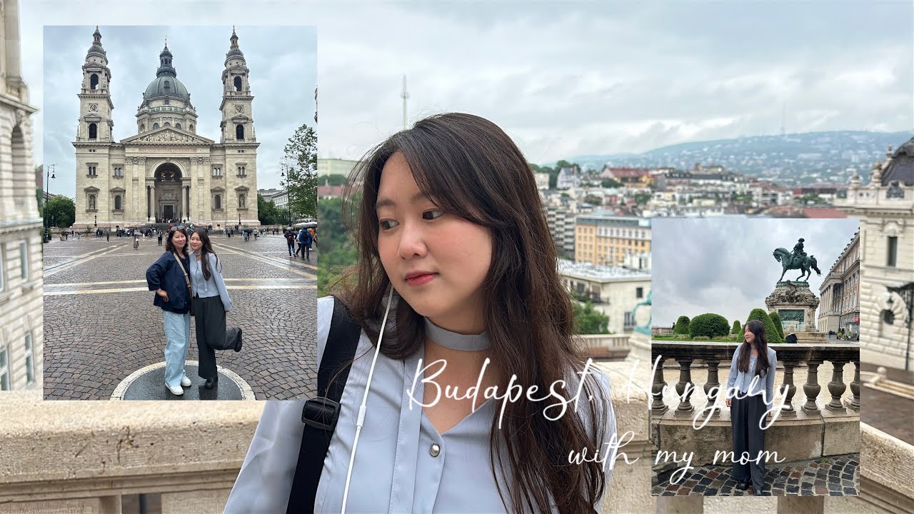 [TRAVEL] EP.10 헝가리 부다페스트 🇭🇺 _ 참좋은여행사 동유럽 6개국+1 패키지✨ 엄마와 딸의 5월 황금연휴 대탐험 🇨🇿🇦🇹🇭🇺🇭🇷🇸🇮🇵🇱🇧🇦