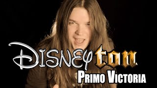 Video thumbnail of "Primo Victoria - SABTON (DISNEY VERSION)"