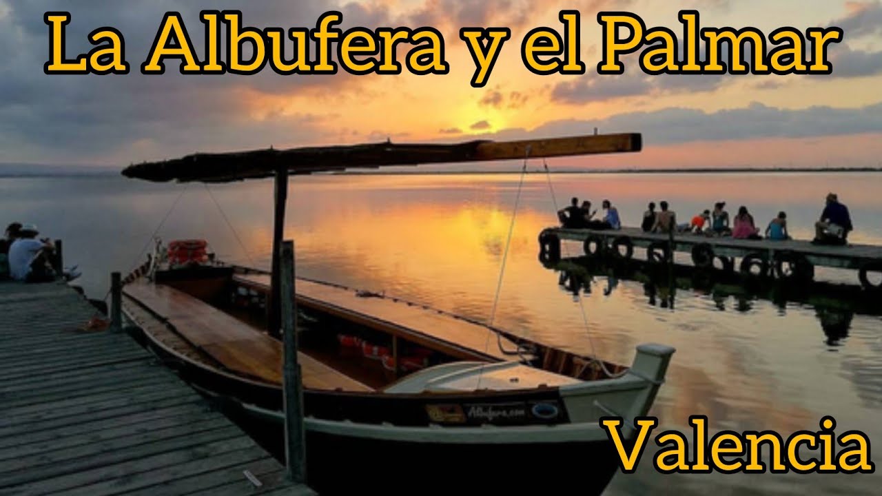 LA ALBUFERA Y EL PALMAR DE VALENCIA🇪🇦 Una excursión  maravillosa