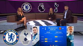 Chelsea vs Tottenham Preview | Pundits Review Relegation Battle - Tottenham Or West Ham?