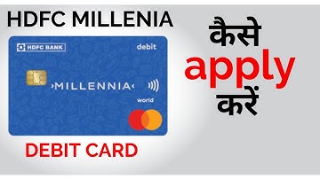 HDFC Millennia Debit Card - How to Apply Online? via NetBanking