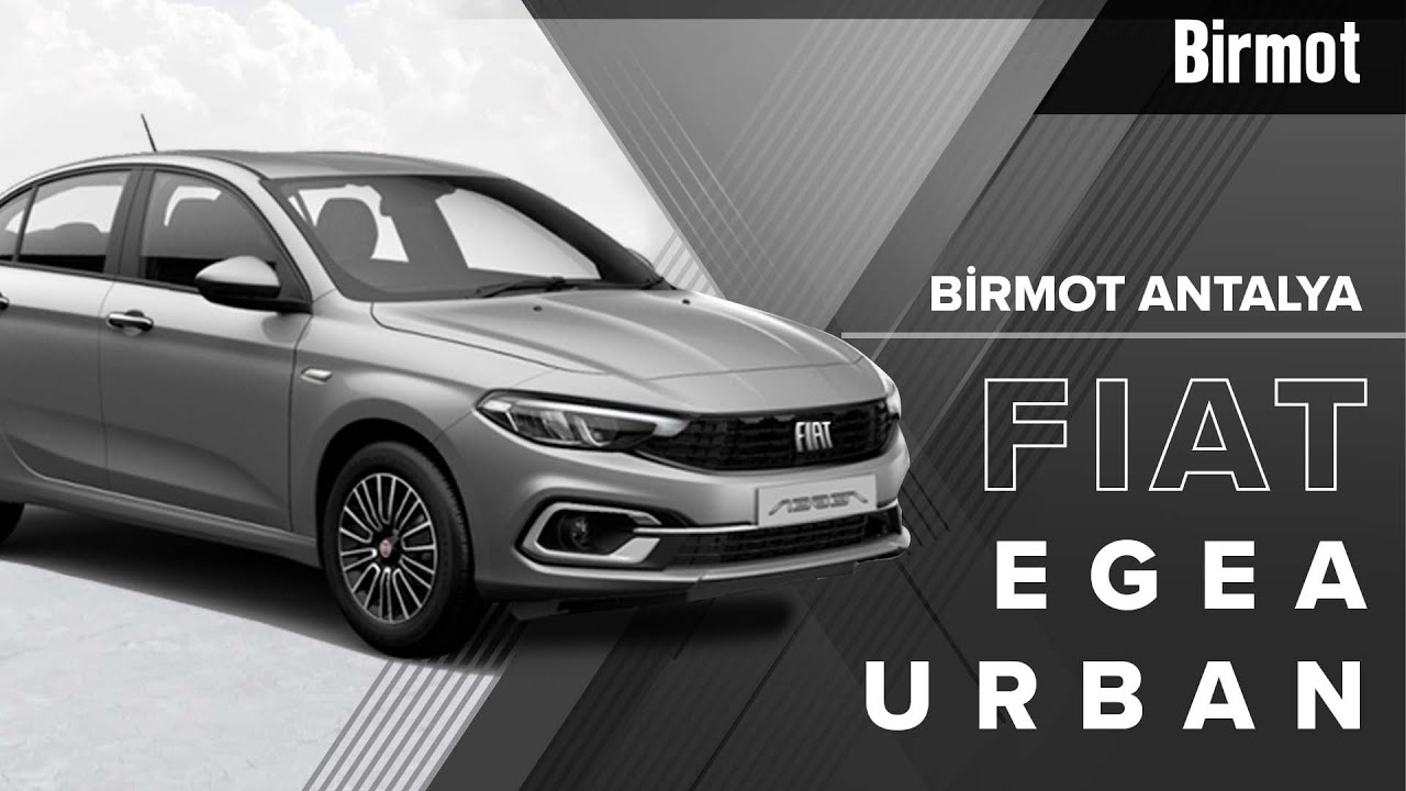 Fiat Egea Urban İncelemesi Birmot Antalya YouTube