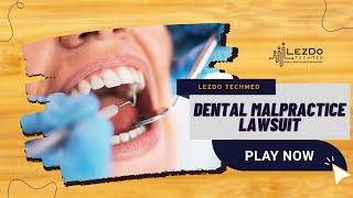 Dental Malpractice Lawsuit