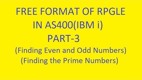 Even and Odd Numbers and Prime Numbers | Part-3 | RPGLE Free Form in AS400 (IBM i) | VCP Technology
