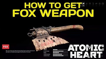 How to Get Fox ATOMIC HEART Fox Weapon | Atomic Heart How to Get Fox Gun | Atomic Heart Weapon Fox